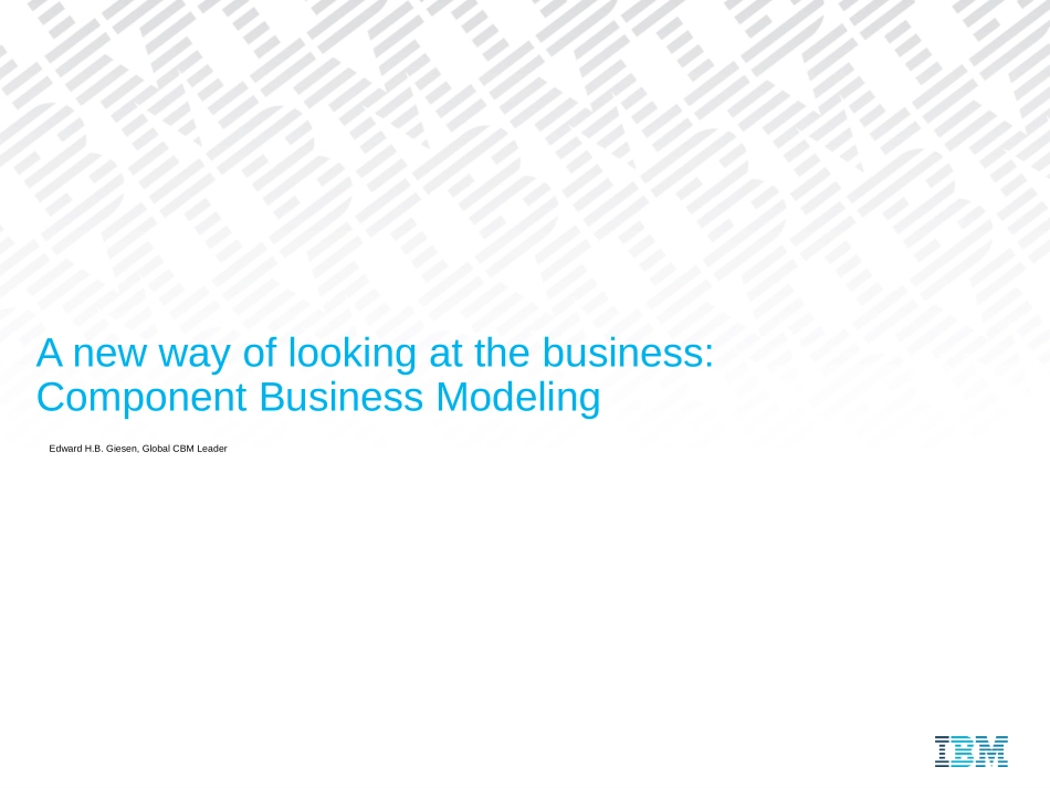 CBM - Introduction to Component Business Modelling v2.ppt_第1页